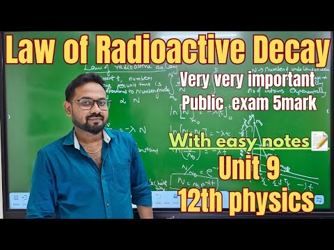 12th physics| Law of Radioactive Decay | unit 9 | Confirm important 5mark in public exam