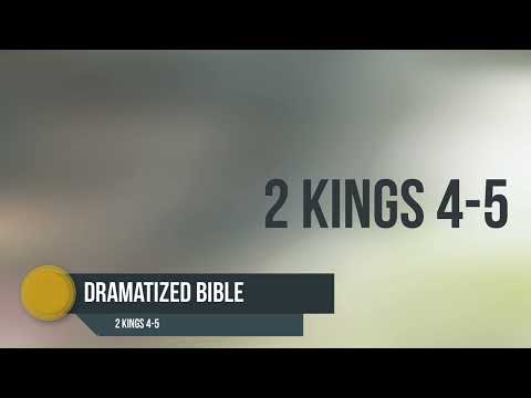 Dramatized Bible - 2 Kings 4-5