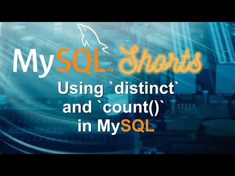 Episode-082 - Using 'distinct' and 'count()' in MySQL