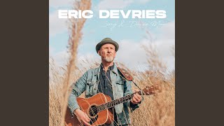 Eric Devries - Time Is All video