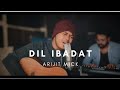Dil Ibadat | Arijit Mick | KK | Pritam