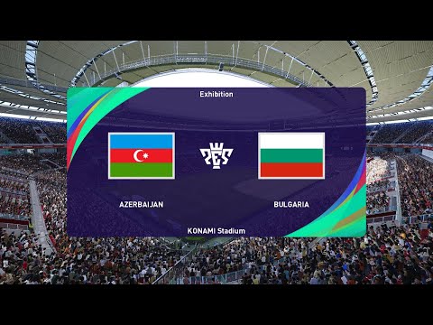 Azerbaijan vs Bulgaria (25/03/2024) International Friendly PES 2021