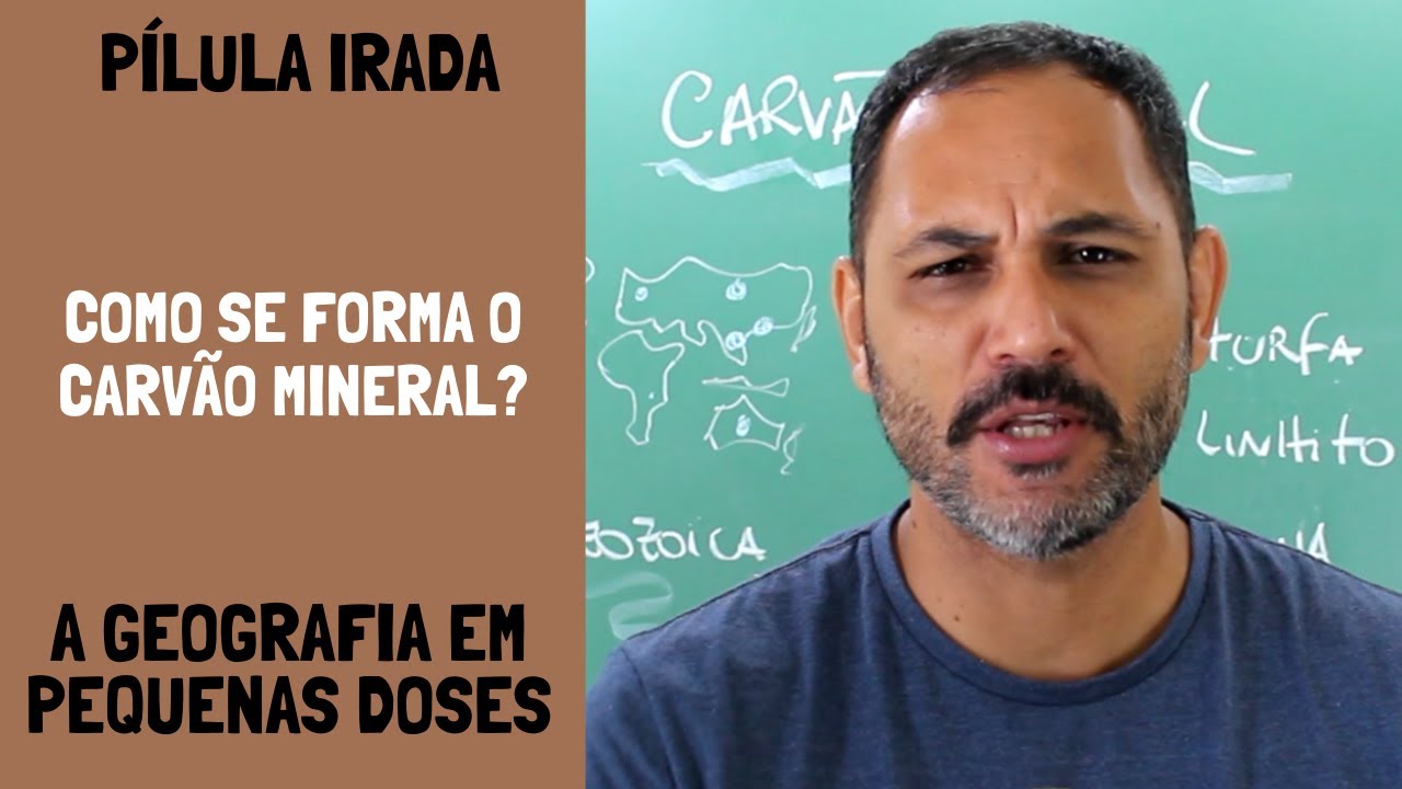 COMO SE FORMA O CARVÃO MINERAL? - PÍLULA IRADA