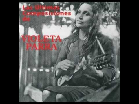 Las últimas composiciones de Violeta Parra (Completo) - Violeta Parra