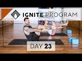 Day 23 Tuesday Practice | IGNITE 28 Day Yoga Program