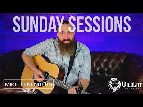 Sunday Sessions: Episode 81 Mike Tenenberg - Anhedonia