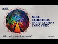 MUSE — Exogenesis Parts 1, 2 and 3 — LYRIC VIDEO