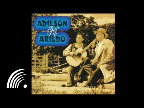 Adilson & Arildo - Faz por Ela o Que Eu Não Fiz - Adilson & Arildo - Oficial