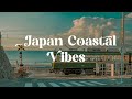 Japan Coastal Vibes Lofi Mix For Focus And Relaxation
