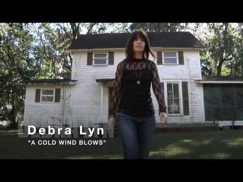 A Cold Wind Blows Teaser - Debra Lyn (Americana Folk)