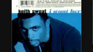 Keith Sweat- I Want Her (Album Version)