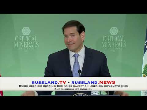 Rubio über die Ukraine: Der Krieg dauert an, aber ein diplomatischer Durchbruch ist möglich
