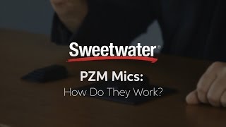 Video thumbnail for PZM Mics: How Do They Work? by Sweetwater by Sweetwater