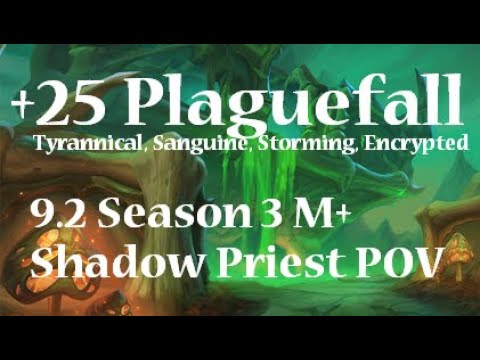 +25 Plaguefall | Shadow Priest PoV M+ Shadowlands Season 3 Mythic Plus