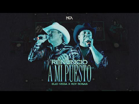 Renuncio A Mi Puesto - Elio Vega x Roy Rosas (Video En Vivo) 2026