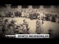 SFINTII INCHISORILOR IN PREMIERĂ Integral