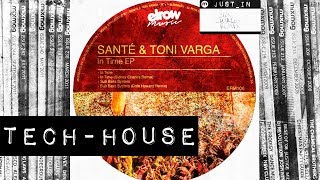 TECH-HOUSE: Sante & Toni Varga - In Time (Sidney Charles Remix) [Elrow]