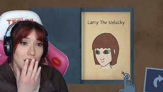 The Unluckiest Man In the (Gaming) World - Larry the Unlucky Part I
