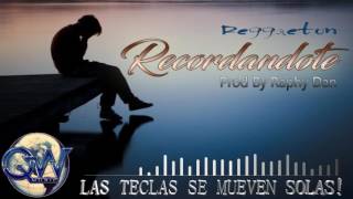 Reggaeton Instrumental Recordandote  (Pista Gratis / Free Beat ) 2017 Prod. By Raphy Dan