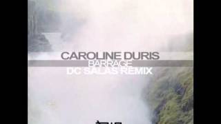Caroline Duris - Barrage (DC Salas Remix)