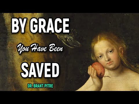 By Grace You Have Been Saved