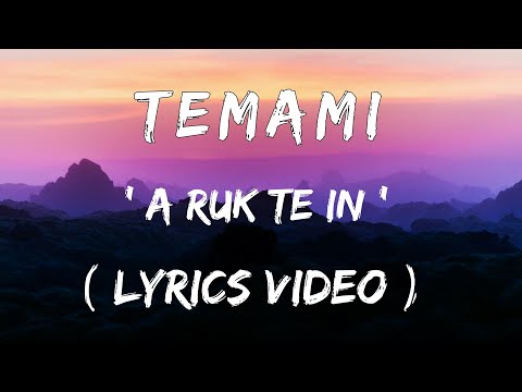 Temami - A Ruk Te in || (Lyrics Video)