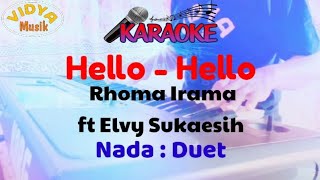 Download lagu HELLO HELLO Rhoma Irama ft Elvy Sukaesih vidyamusi... mp3