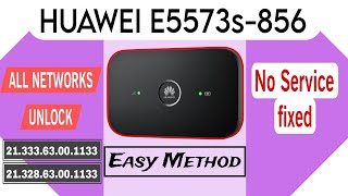 Huawei E5573s-856 Unlock For All Networks || Huawei E5573 856 No Service Fix