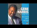 Nobody Knows You When You're Down And Out - Gene Harris - Topic Nobody Knows You When You're Down And Out
