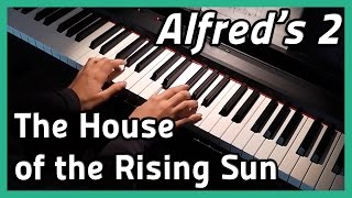 ♪ The House of the Rising Sun ♪ | Piano | Alfred's 2