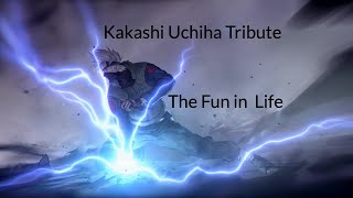 Kakashi Uchiha Tribute -The Fun in Life- Elton Castee, Pierre Bouvier, Scotty Sire