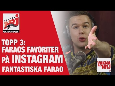 Farao: Topp 3 favoriter på Instagram - VAKNA MED NRJ