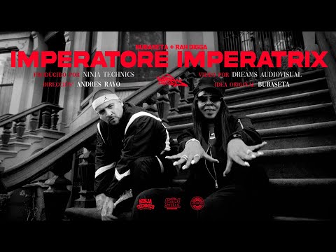 BUBASETA & RAH DIGGA - IMPERATORE IMPERATRIX - NEKIEL (VIDEO OFICIAL)