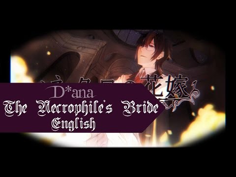 The Necrophile’s Bride「ネクロの花嫁 」English Cover【D*ana】HBD Hana!