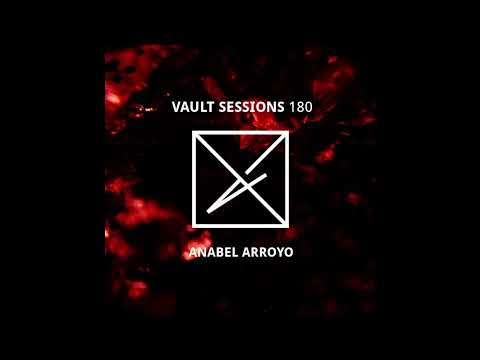 Anabel Arroyo - Vault Sessions #180