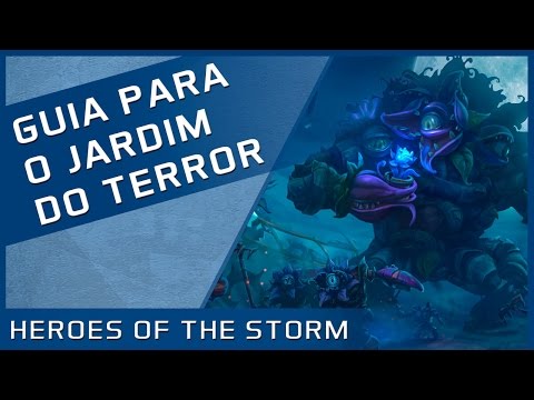 Guia para o Jardim do Terror - Heroes of the Storm