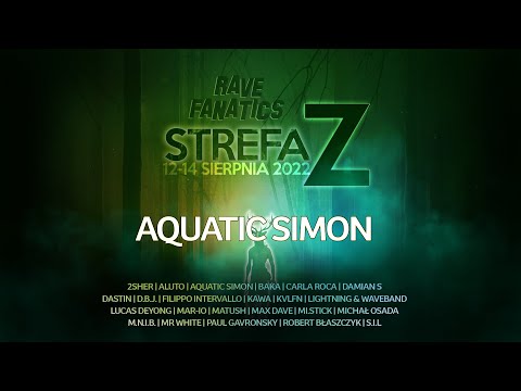 Aquatic Simon LIVE @ Strefa Z 2022, Rave Fanatics (12.08.2022)