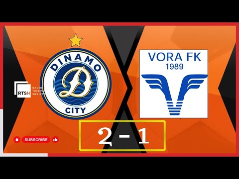 Dinamo - Vora / Abissnet Superiore / Java 17 | RTSH