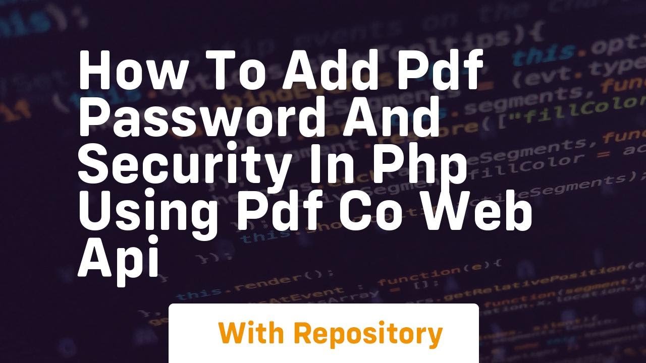 How to add pdf password and security in php using pdf co web api