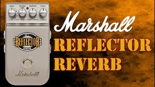 Video thumbnail for Marshall RF 1 Reflector Reverb Pedal Demo by Isurus