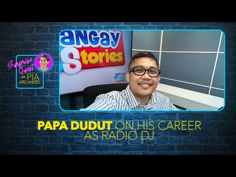 Ang kuwento sa pagiging DJ ni Papa Dudut Surprise Guest with Pia Arcangel