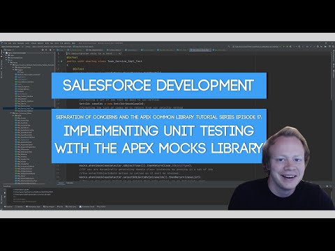 Salesforce SoC and Apex Common Tutorial Series: Ep 17 - Implementing Unit Testing with Apex Mocks