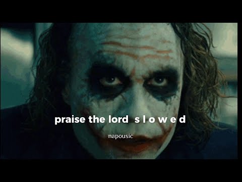 praise the lord ( s l o w e d & reverb )