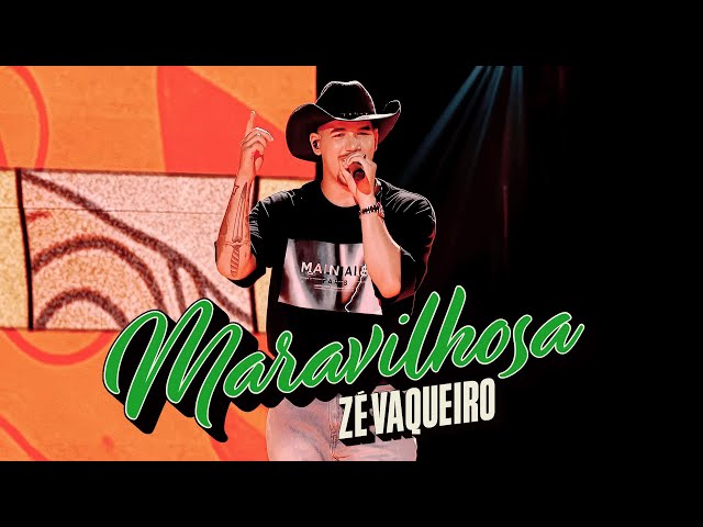 Maravilhosa – Zé Vaqueiro (Clipe Oficial)