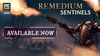 REMEDIUM: Sentinels - Official Launch Trailer Trailer