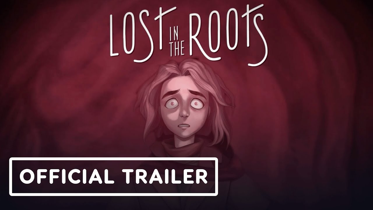 Lost in the Roots - Official Trailer