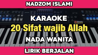 Download lagu Karaoke - 20 Sifat Wajib Allah Nada Wanita Lirik Berjalan | Karaoke Nadzom Islami mp3