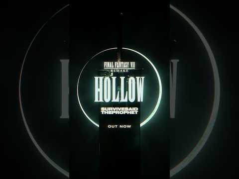 #Hollow OUT NOW #ffviiremake #ff7 #manwithamission #survivesaidtheprophet