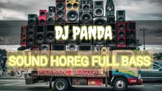 Download lagu SOUND HOREG TERBARU 2025 II DJ PANDA VIRAL mp3