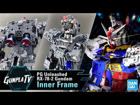 PG UNLEASHED RX-78-2 Gundam Inner Frame | Gunpla TV